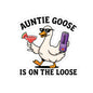 Auntie Goose Is On The Loose Sticker