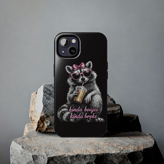 Kinda Boujee, Kinda Broke Raccoon Phone Case