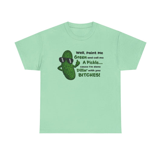 Paint Me Green and Call Me a Pickle