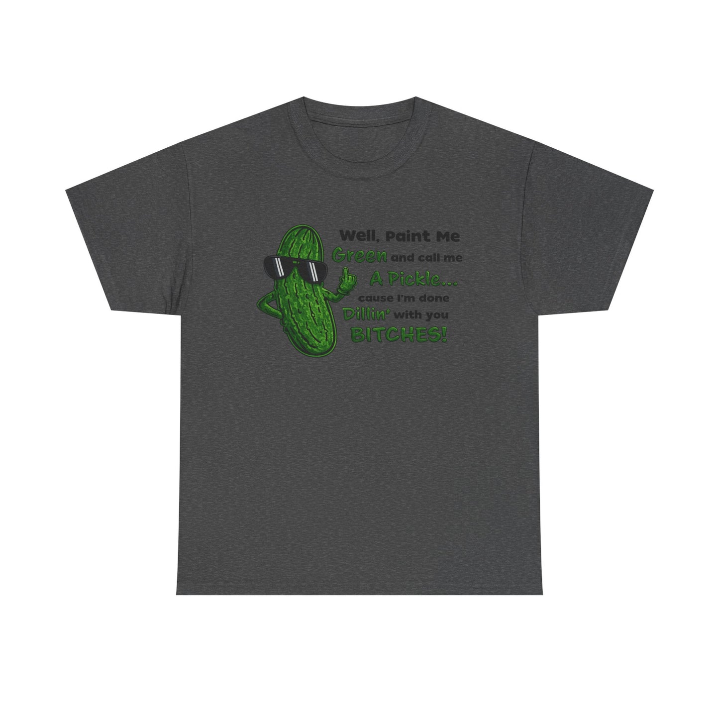 Paint Me Green and Call Me a Pickle