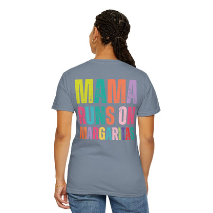 Mama Runs On Margaritas