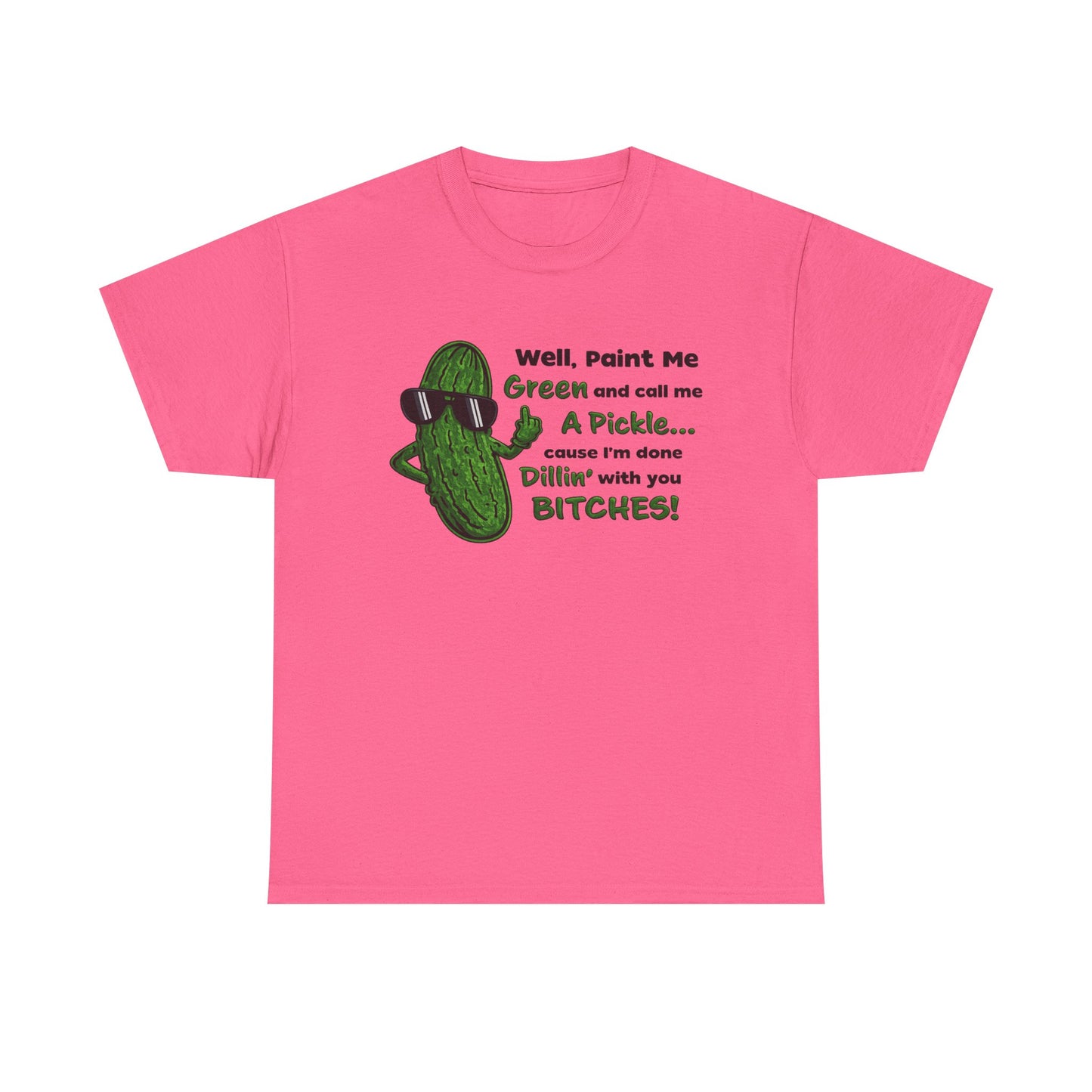 Paint Me Green and Call Me a Pickle