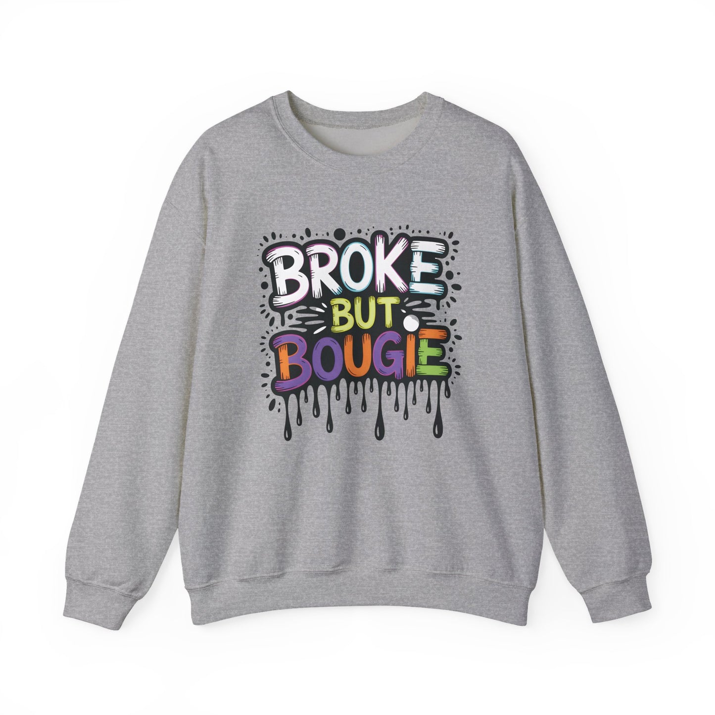 Broke But Bougie Crewneck