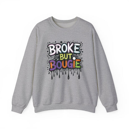 Broke But Bougie Crewneck