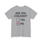 Are You Childish?