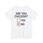 Are You Childish?