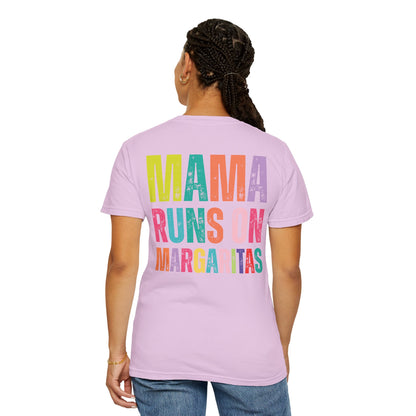 Mama Runs On Margaritas