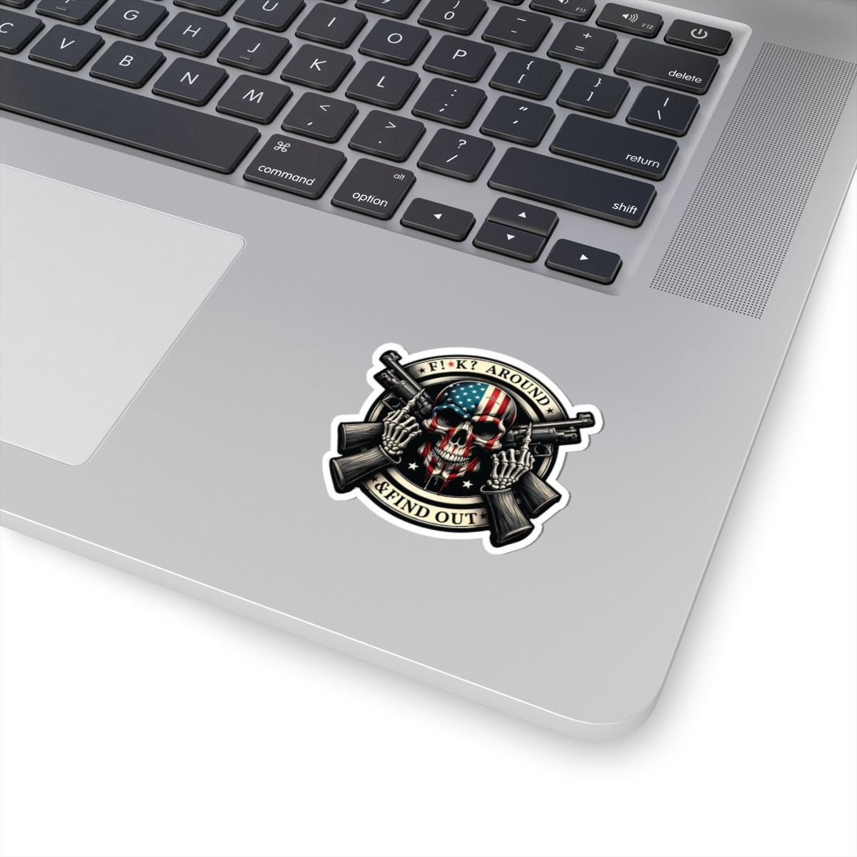 F**k Around and Find Out sticker