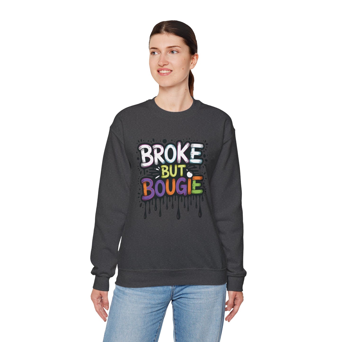 Broke But Bougie Crewneck