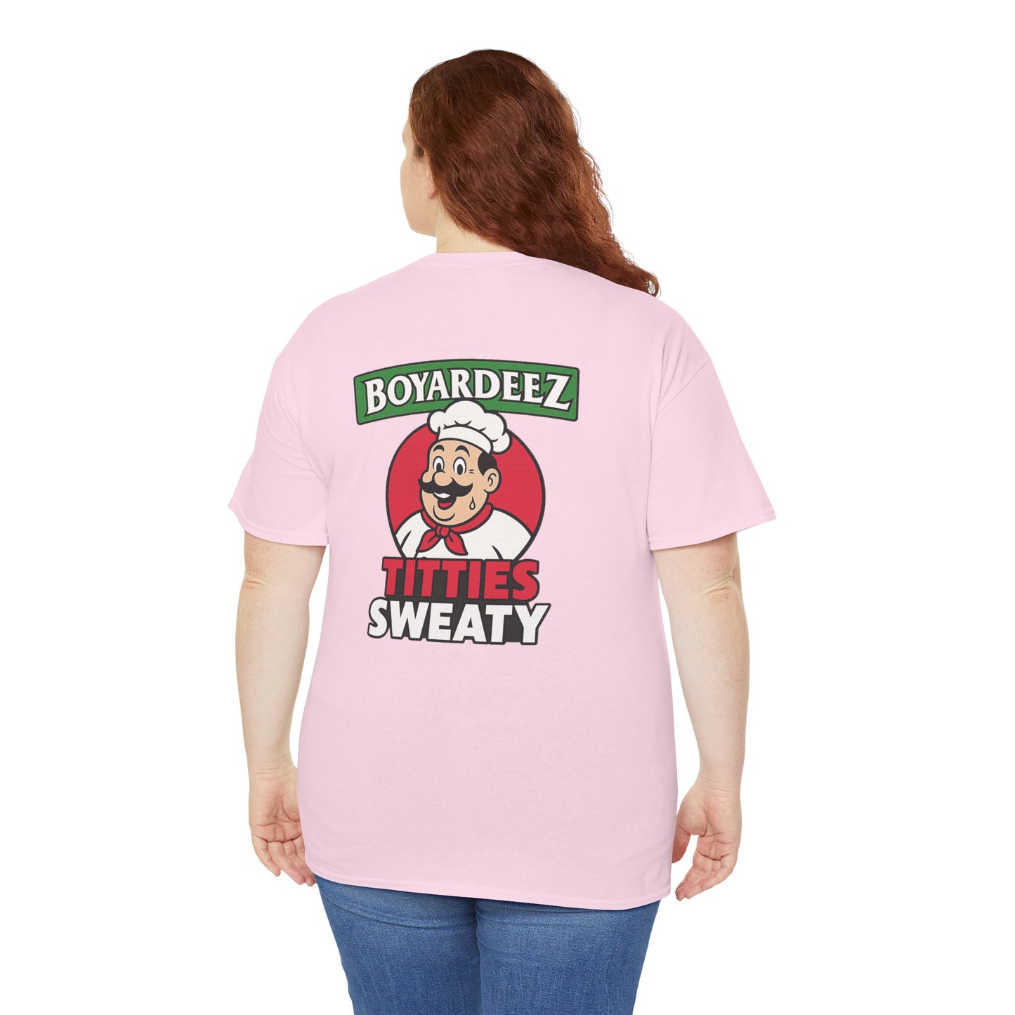 Boyardeez Titties Sweaty Shirt