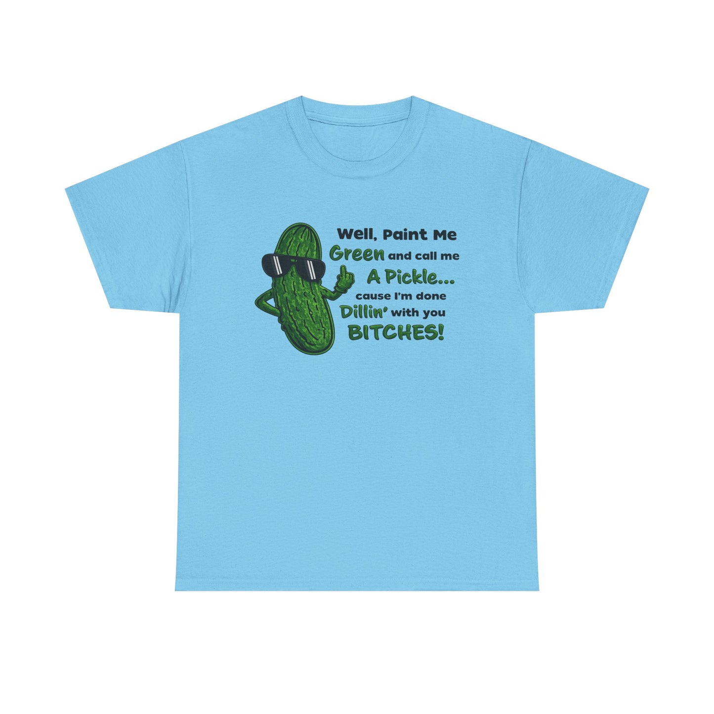 Paint Me Green and Call Me a Pickle
