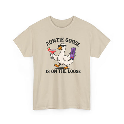 Auntie Goose Is On The Loose Tee - Funny Aunt Shirt for Parties & Gifts