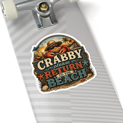 Crabby Please Return to the Beach Sticker