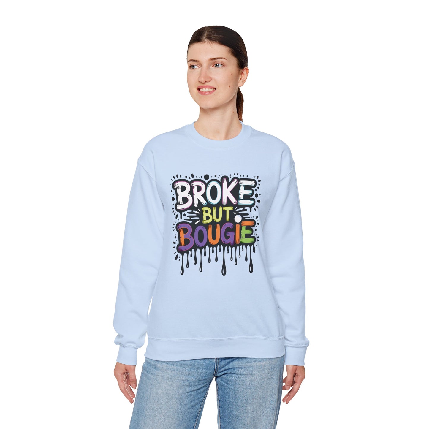 Broke But Bougie Crewneck