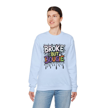 Broke But Bougie Crewneck