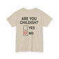 Are You Childish?