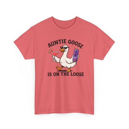 Auntie Goose Is On The Loose Tee - Funny Aunt Shirt for Parties & Gifts