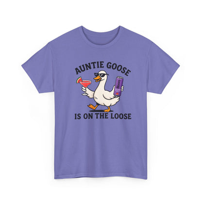 Auntie Goose Is On The Loose Tee - Funny Aunt Shirt for Parties & Gifts