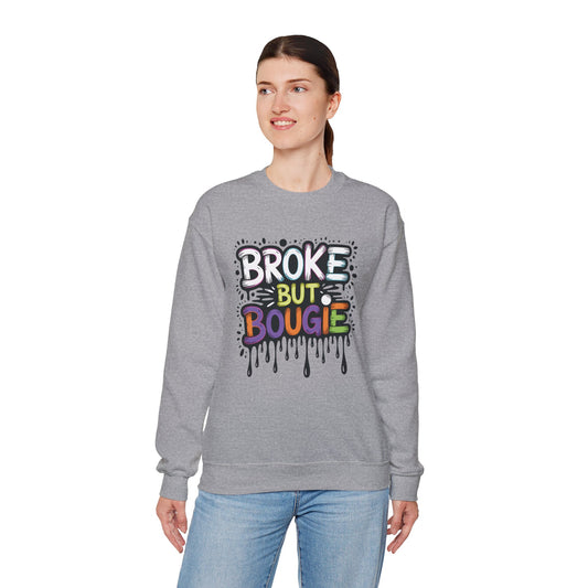 Broke But Bougie Crewneck