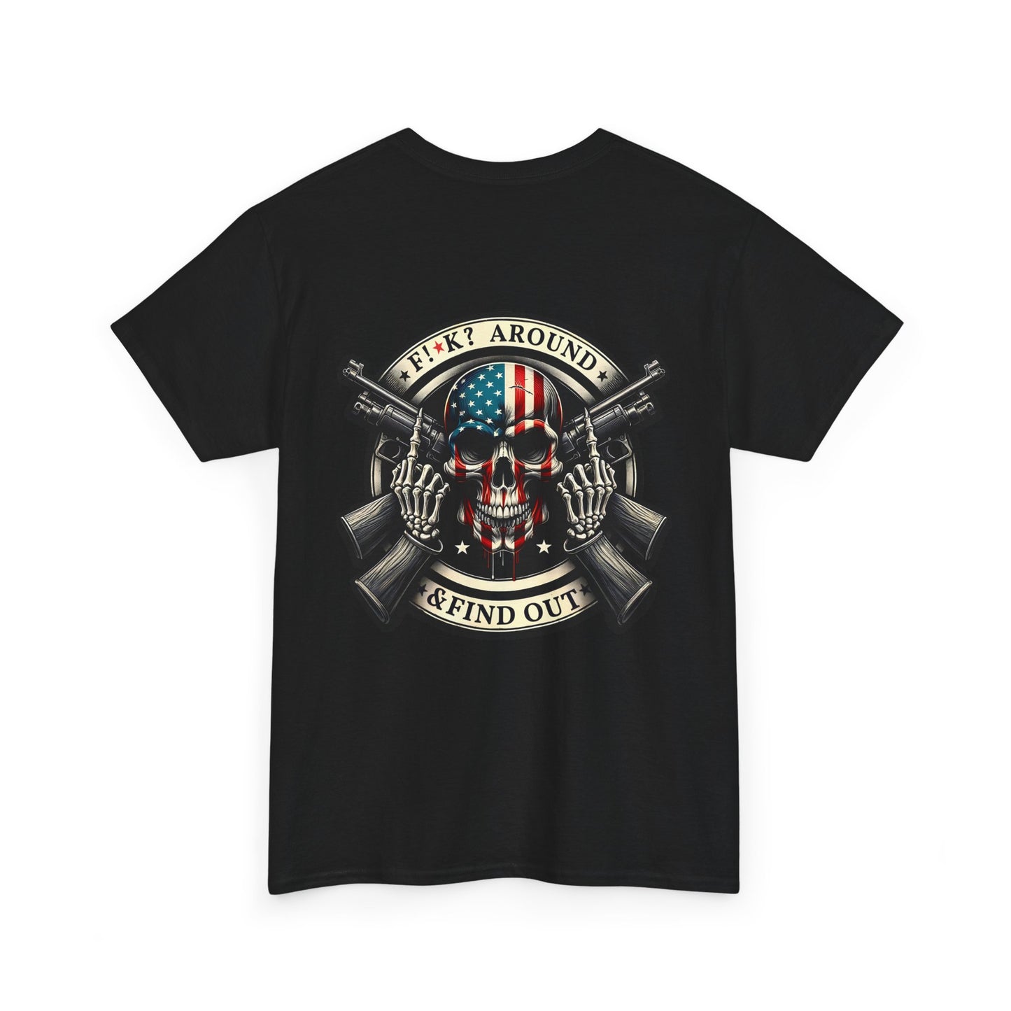 F- Around and  Find Out Graphic Tee
